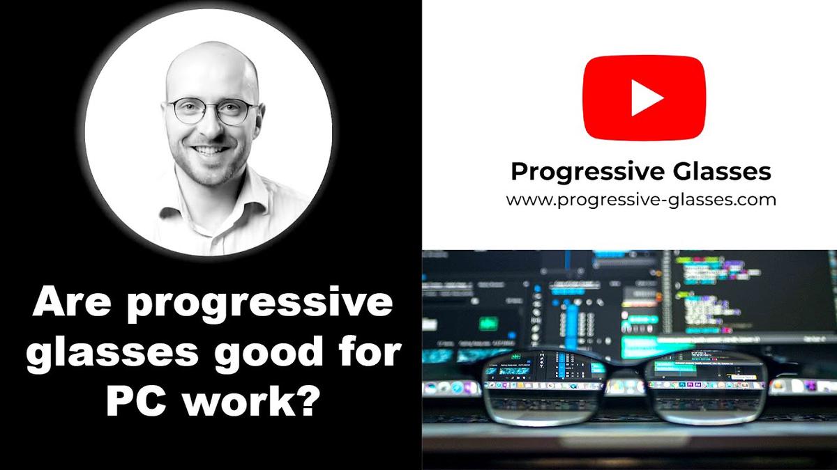 Are progressive glasses good for PC work? When to use them and when to