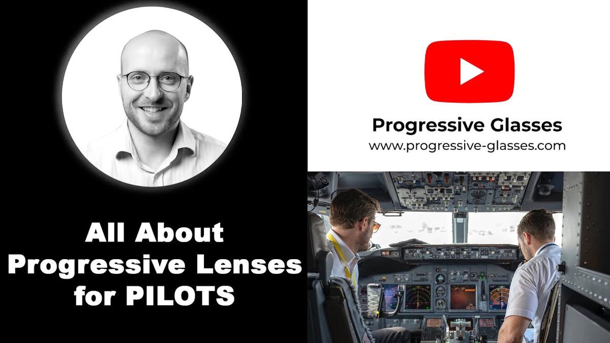 'Video thumbnail for All About Progressive Lenses for Pilots'