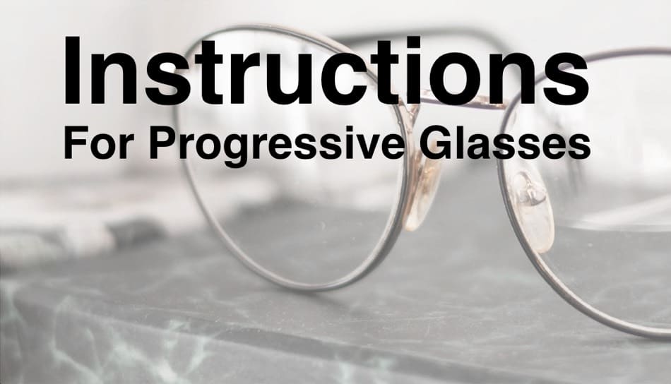 The Instructions Manual for Progressive Glasses?⚠️