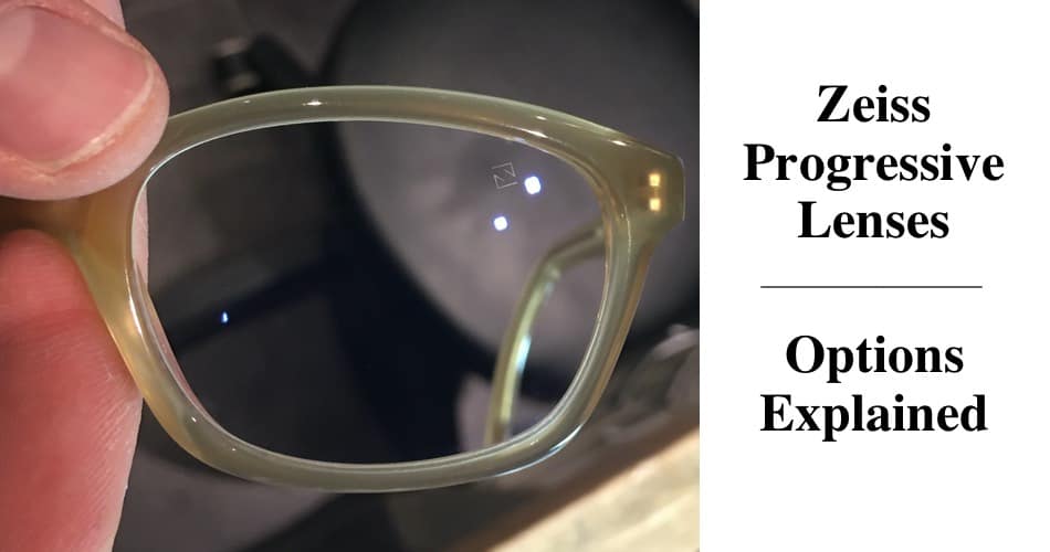 Zeiss Progressive Lens Types Options Explained